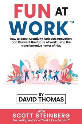 David Thomas, Scott Steinberg - Fun at Work, Häftad