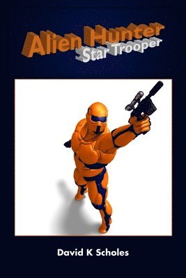 bokomslag Alien Hunter, Star Trooper