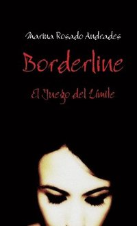 bokomslag Borderline, El Juego del Límite