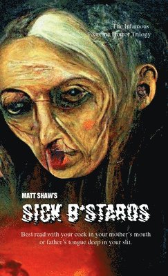 Sick B*stards 1