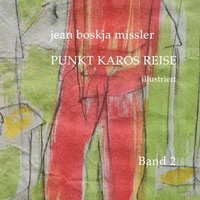 bokomslag Punkt Karos Reise, illustriert, Band 2