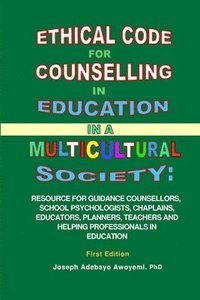 bokomslag Ethical Code for Counseling in Education in A Multicultural Society
