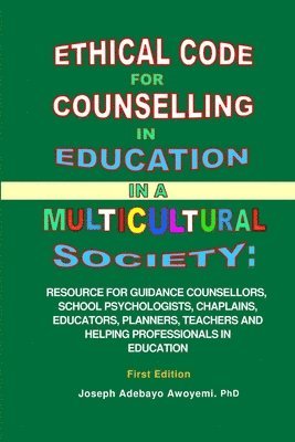 Ethical Code for Counseling in Education in A Multicultural Society 1