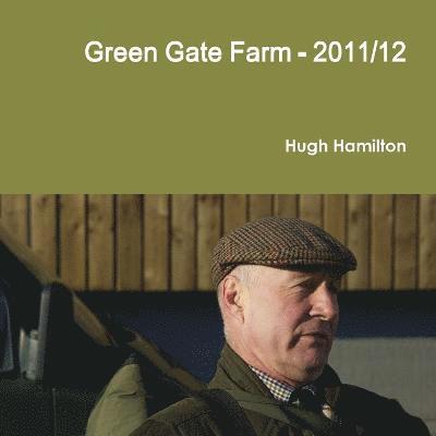 Greengate Farm 2011/12