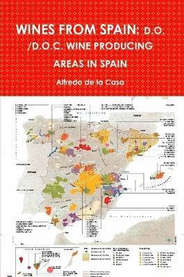 Wines from Spain: D.O. /D.O.C. Wine Producing Areas in Spain