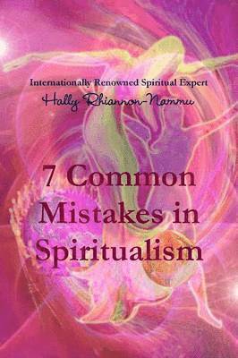 7 Common Mistakes in Spiritualism