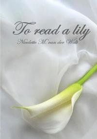 bokomslag To Read a Lily