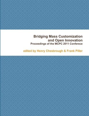 bokomslag Bridging Mass Customization & Open Innovation