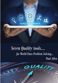 bokomslag 7 Quality Tools for World class Problem Solving
