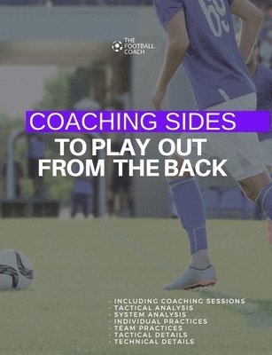 bokomslag Coaching Sides to Play out From The Back