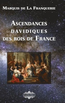 Ascendances davidiques des Rois de France 1