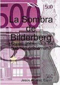 bokomslag La Sombra De Bilderberg