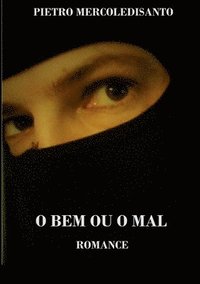 bokomslag O Bem Ou O Mal