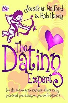 Rob Hardy, Jonathan Welford - Dating Expert, Häftad
