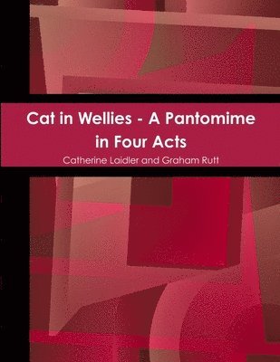 Graham Rutt, Catherine Laidler - Cat in Wellies, Häftad
