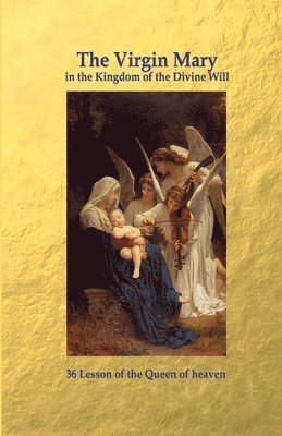 bokomslag Virgin Mary in the Kingdom of the Divine Will