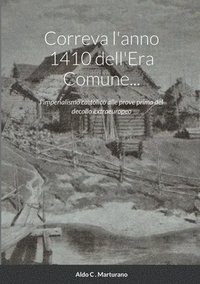 bokomslag Correva l'anno 1410 dell'Era Comune...