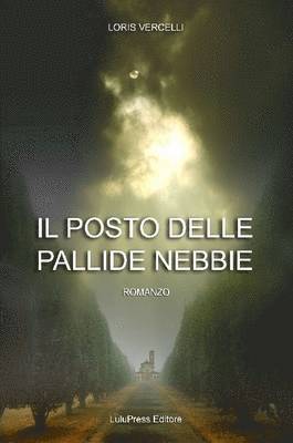 IL Posto Delle Pallide Nebbie 1