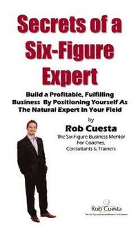 bokomslag Secrets of a Six Figure Expert