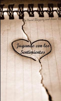 David Blazquez Martin - Jugando Con Los Sentimintos, Häftad