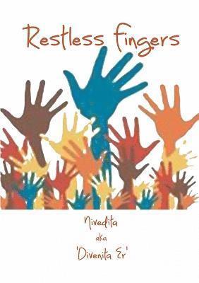 Restless Fingers 1
