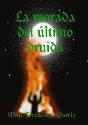 La Morada Del Ultimo Druida 1