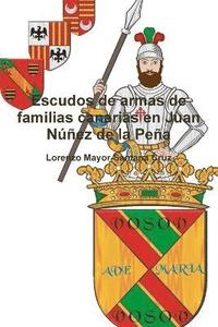 bokomslag Escudos De Armas De Familias Canarias En Juan Nunez De La Pena