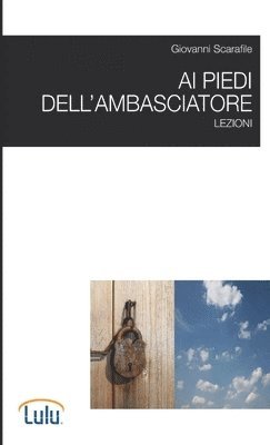 bokomslag Ai piedi dell'ambasciatore. Lezioni