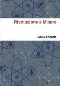 bokomslag Rivoluzione a Milano