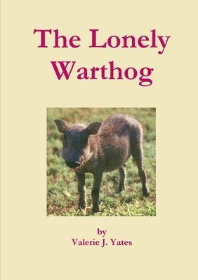 Valerie J. Yates - Lonely Warthog, Häftad