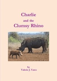 bokomslag Charlie and the Clumsy Rhino