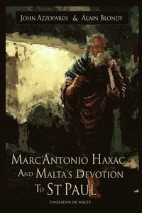 bokomslag Marc'antonio Haxac and Malta's Devotion to St. Paul