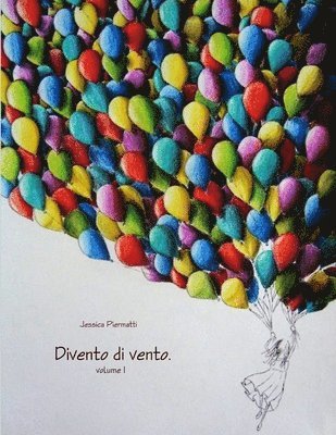 Divento di vento - vol.1