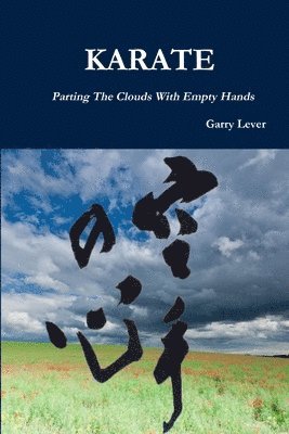 bokomslag Karate: Parting The Clouds With Empty Hands