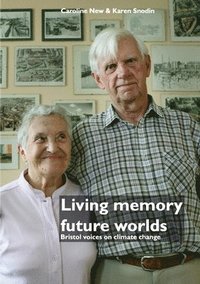bokomslag Living memory, future worlds