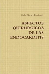 bokomslag Aspectos Quirurgicos De Las Endocarditis