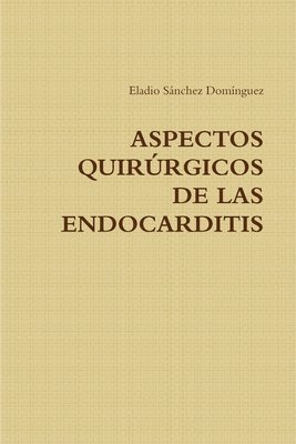 bokomslag Aspectos Quirurgicos De Las Endocarditis