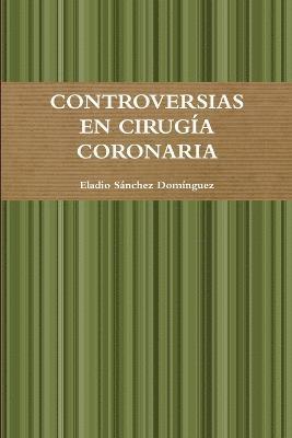 Controversias En Cirugia Coronaria 1