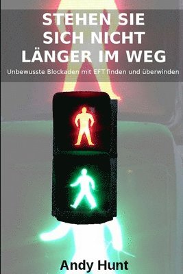 bokomslag Stehen Sie sich nicht lnger im Weg