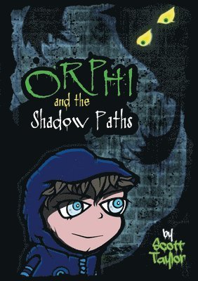 Scott Taylor - Orphi and the Shadowpaths, Häftad