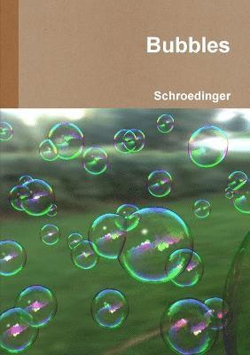 Schroedinger - Bubbles, Häftad