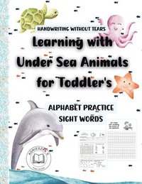 bokomslag Handwriting Without Tears -Learning with Under Sea Animals for Toddler's