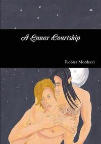 bokomslag A Lunar Courtship