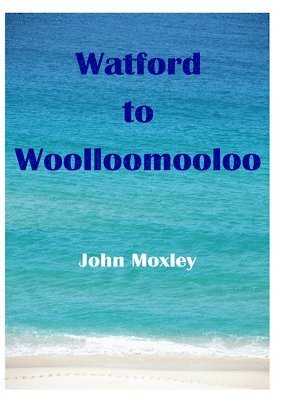 Watford to Woolloomooloo