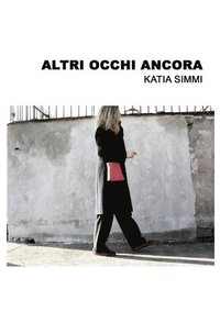bokomslag Altri occhi ancora