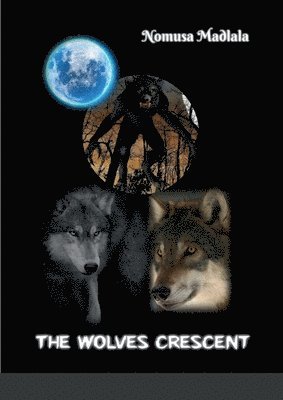bokomslag Wolves Crescent