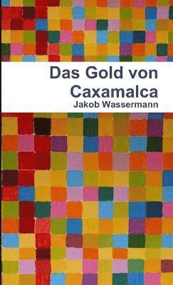 bokomslag Das Gold Von Caxamalca