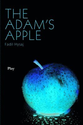 bokomslag The Adam's Apple - Play
