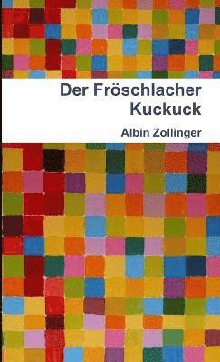 Albin Zollinger - Froschlacher Kuckuck, Häftad