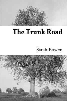 Sarah Bowen - Trunk Road, Häftad